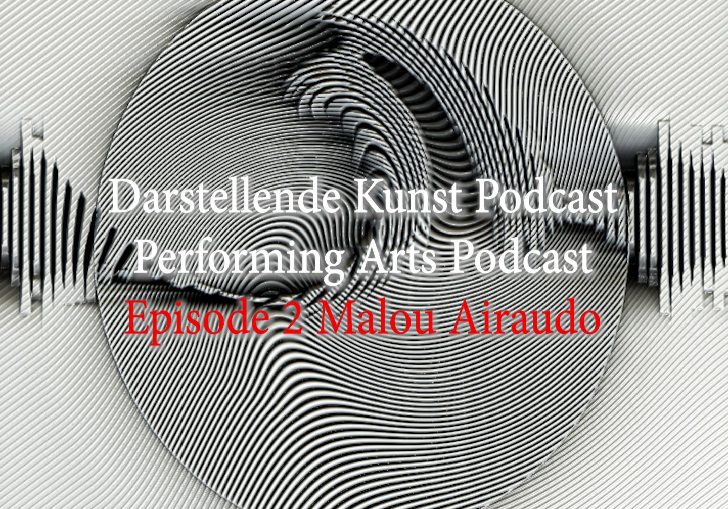 Darstellende Kunst Podcast E02_Foto